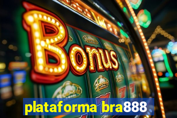 plataforma bra888